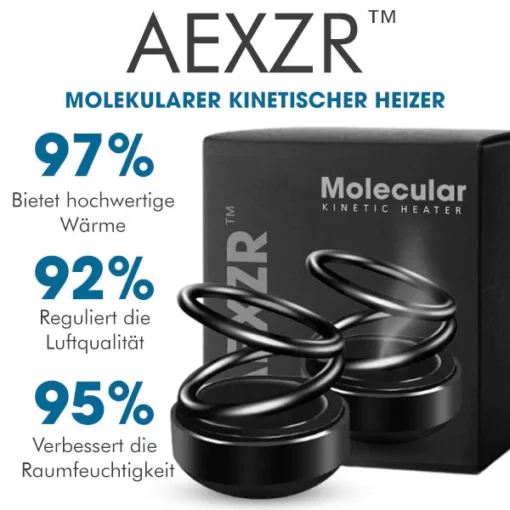 AEXZR™ Molekularer Kinetischer Heizer